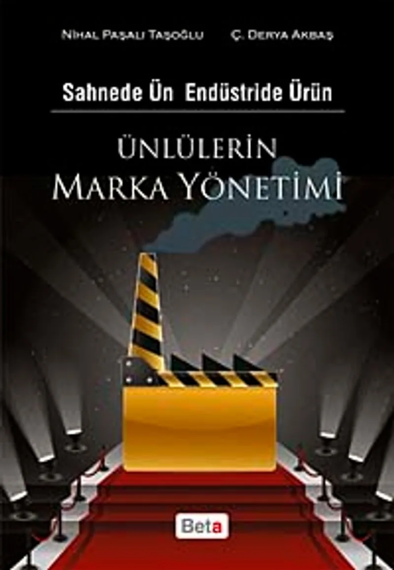 Ünlülerin Marka Yönetimi Sahnede Ün Endüstride Ürün