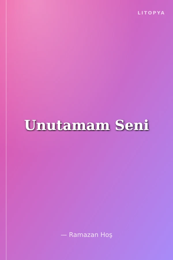 Unutamam Seni