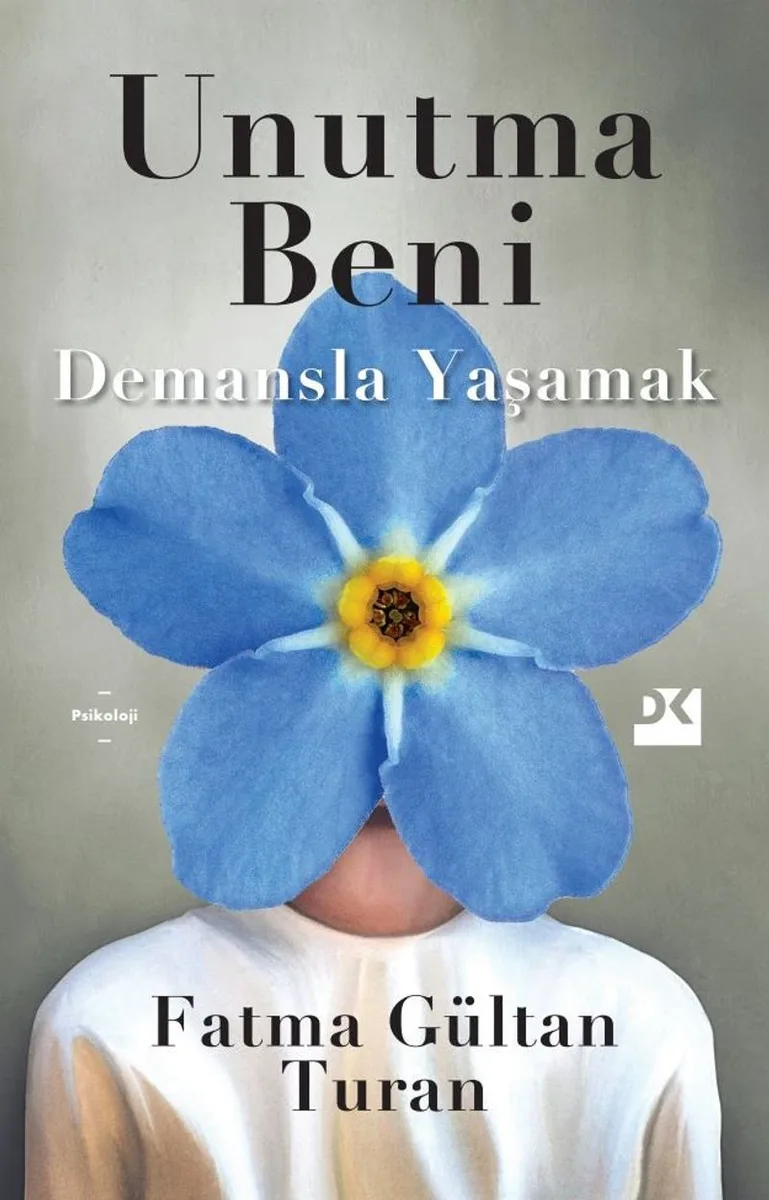 Unutma Beni Demansla Yaşamak