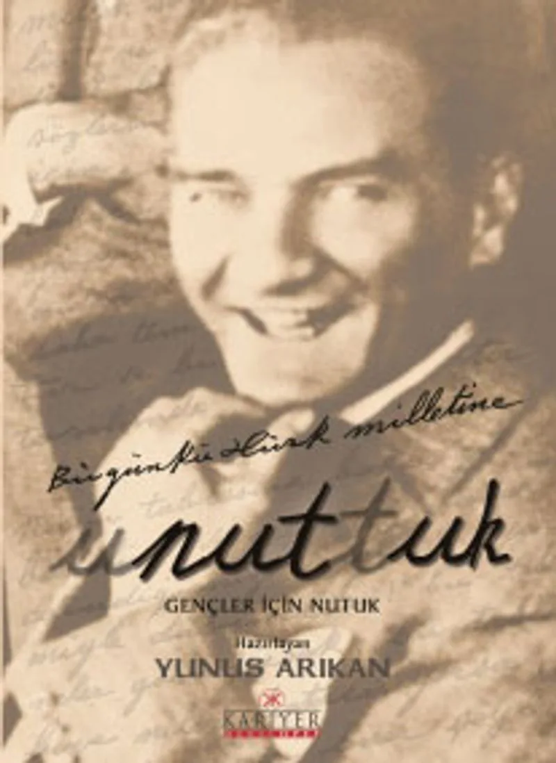 Unuttuk Gençler İçin Nutuk