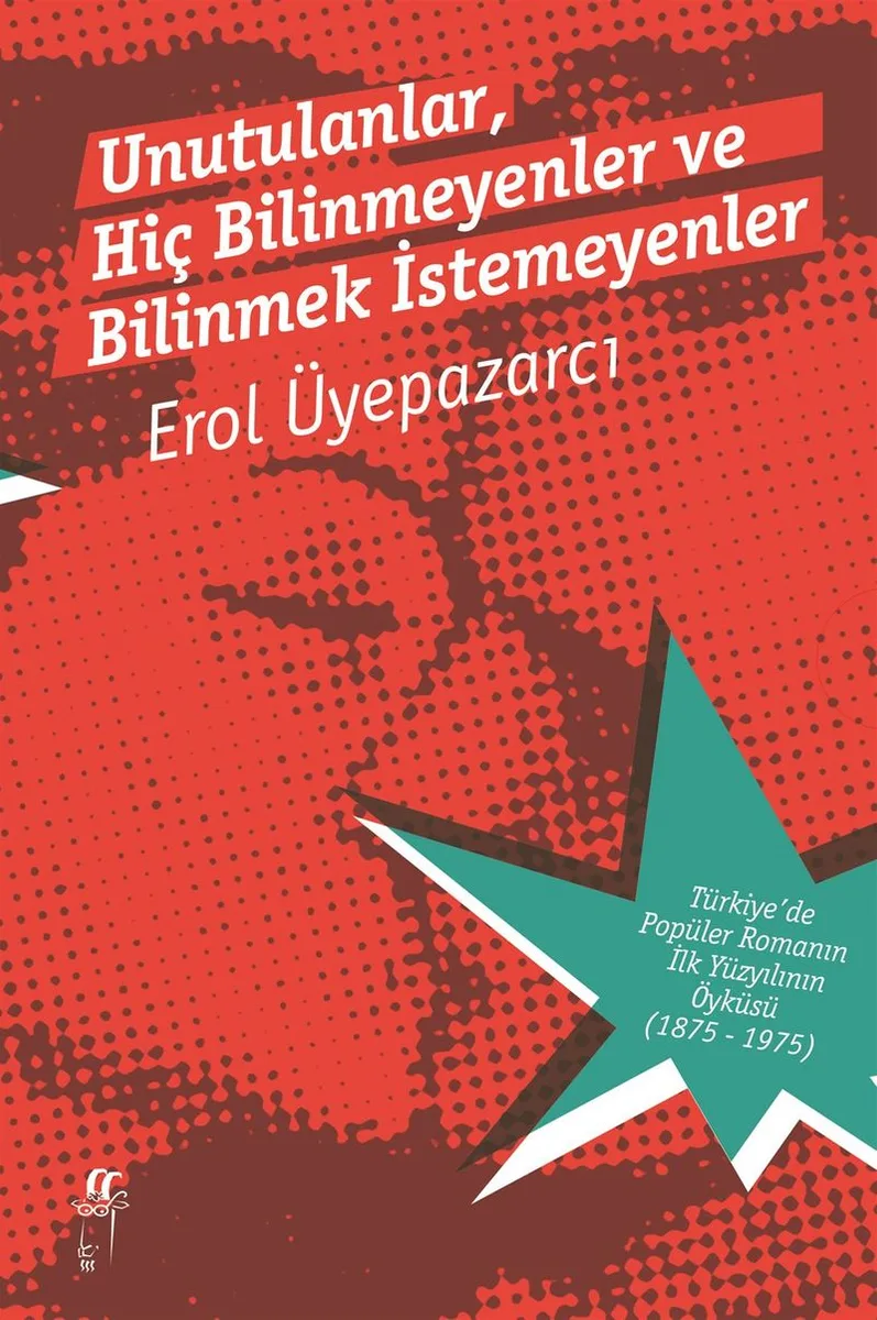 Unutulanlar, Hiç Bilinmeyenler ve Bilinmek İstemeyenler
