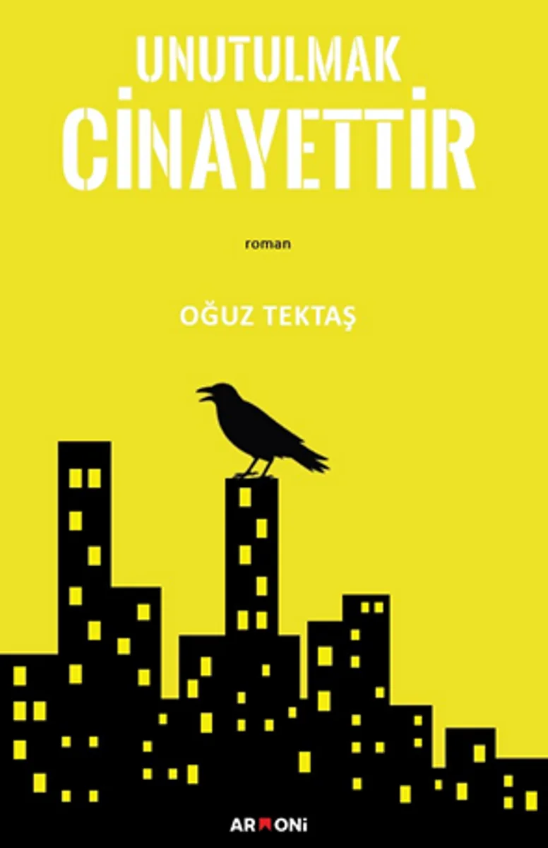 Unutulmak Cinayettir