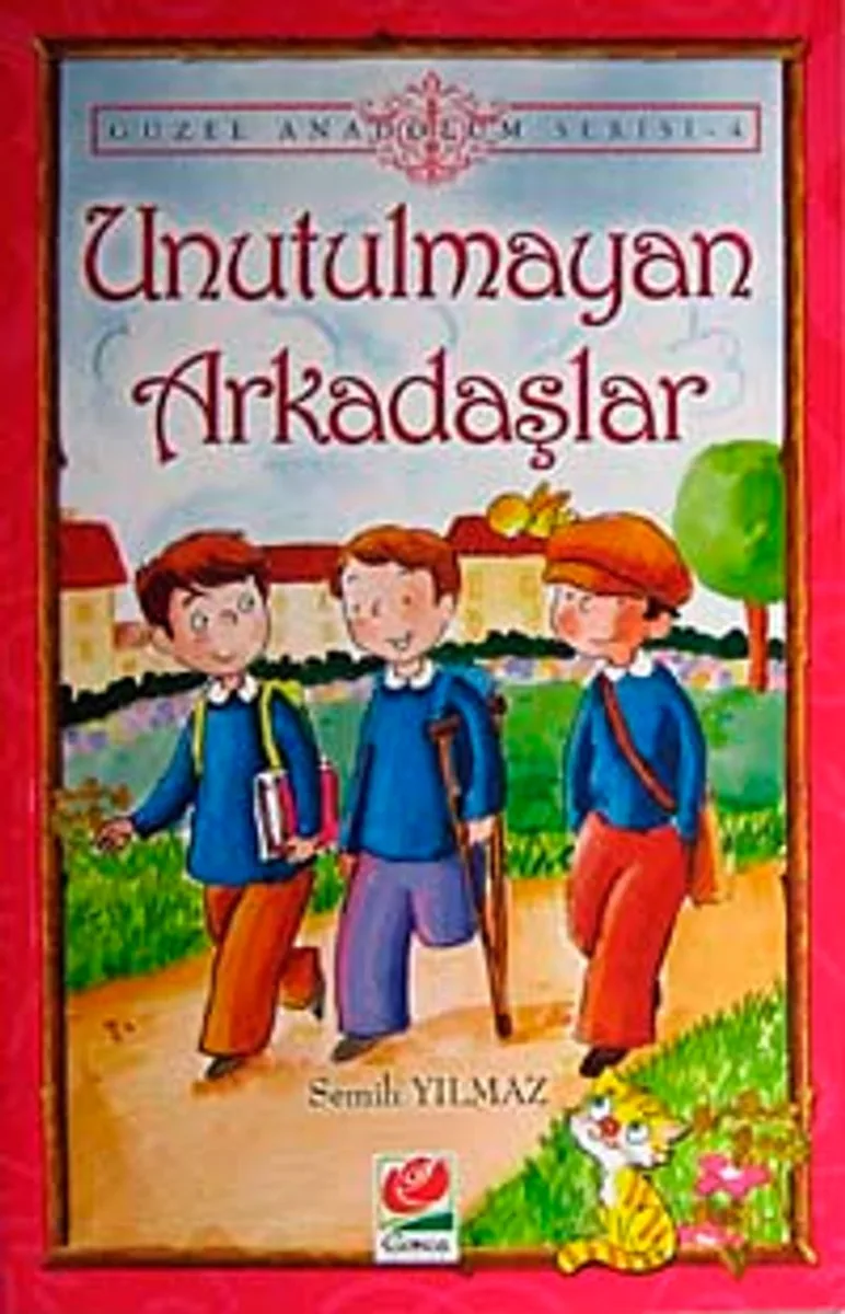Unutulmayan Arkadaşlar / Güzel Anadolum Serisi