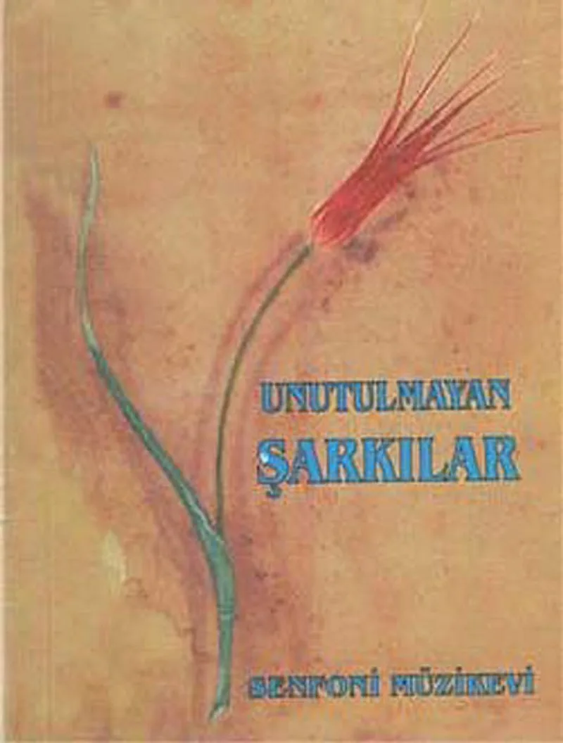 Unutulmayan Şarkılar