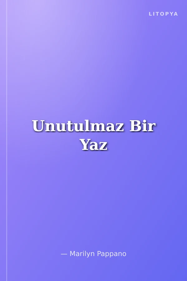 Unutulmaz Bir Yaz