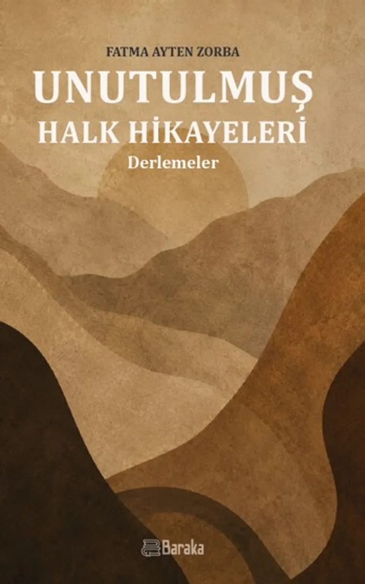 Unutulmuş Halk Hikayeleri