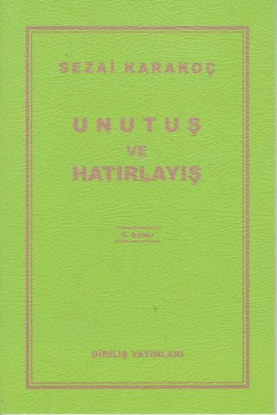Unutuş Ve Hatırlayış