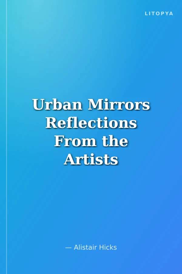 Urban Mirrors Reflections From the Artists of Istanbul