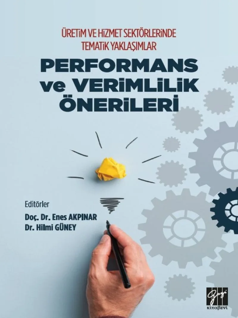 Üretim ve Hizmet Sektörlerinde Tematik Yaklaşımlar Performans ve Verimlilik Önerileri