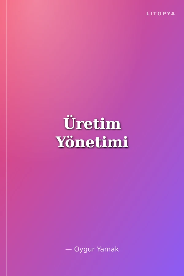Üretim Yönetimi