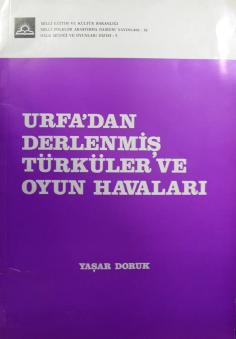Urfa'dan Derlenmiş Türküler ve Oyun Havaları / 1-X-35
