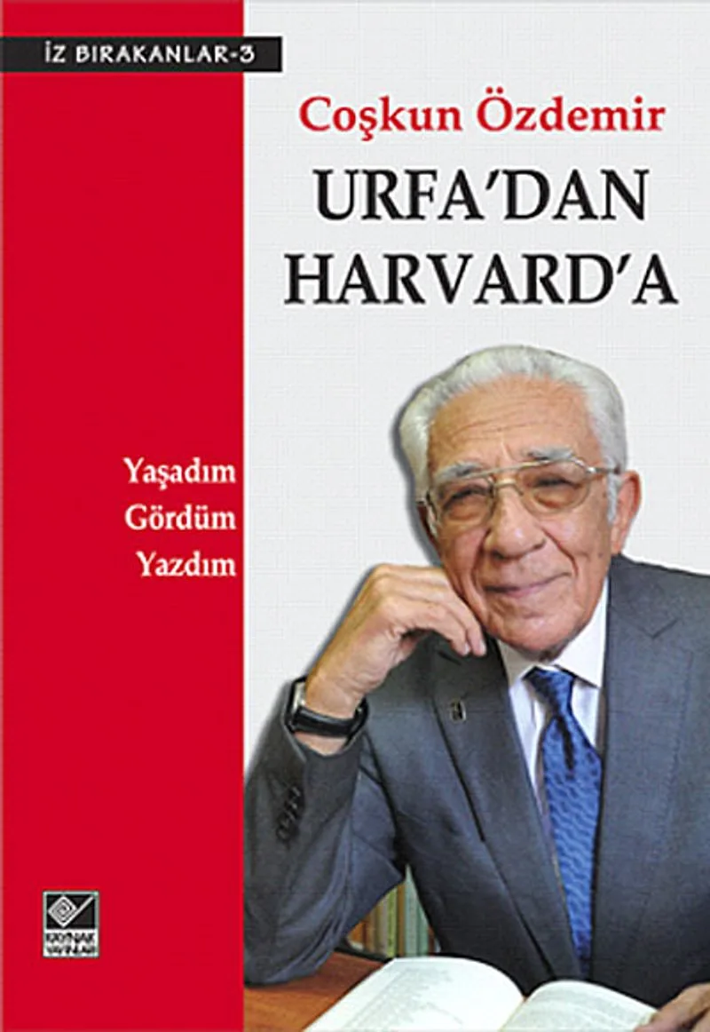 Urfa'dan Harvard'a Yaşadım, Gördüm, Yazdım