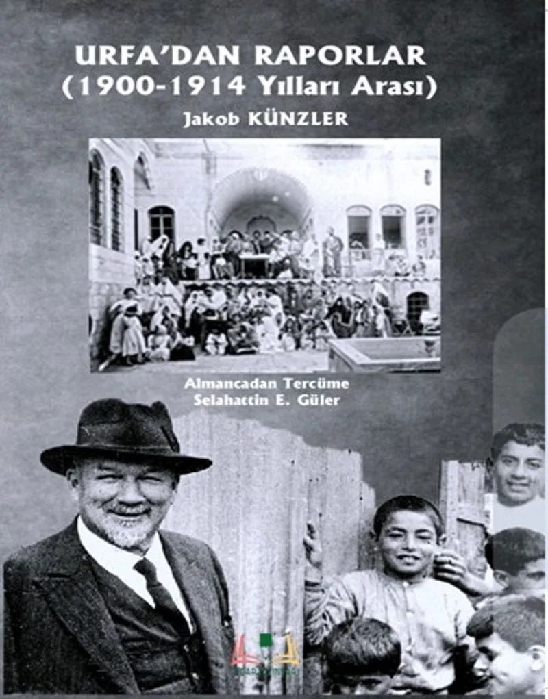 Urfa'dan Raporlar (1900-1914 Yılları Arası)