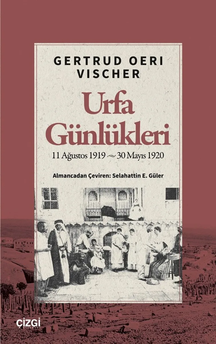 Urfa Günlükleri 11 Ağustos 1919-30 Mayıs 1920