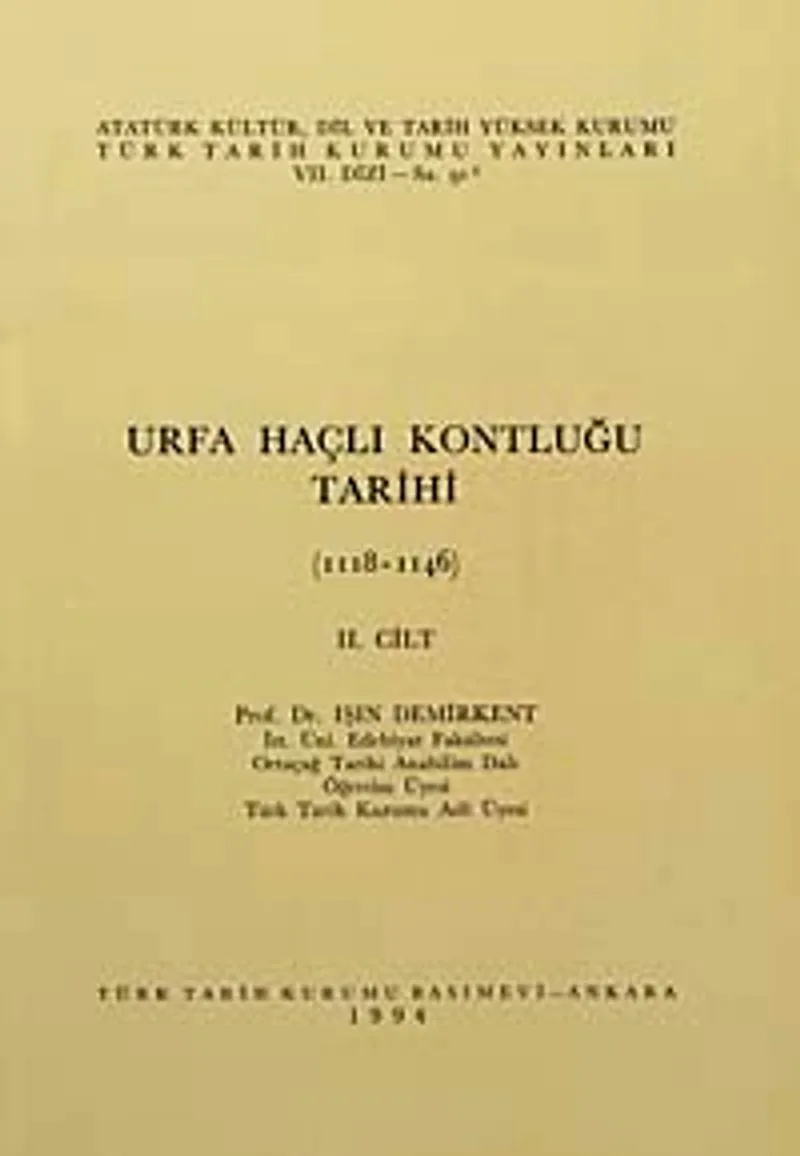 Urfa Haçlı Kontluğu II.Cilt (1118-1146)