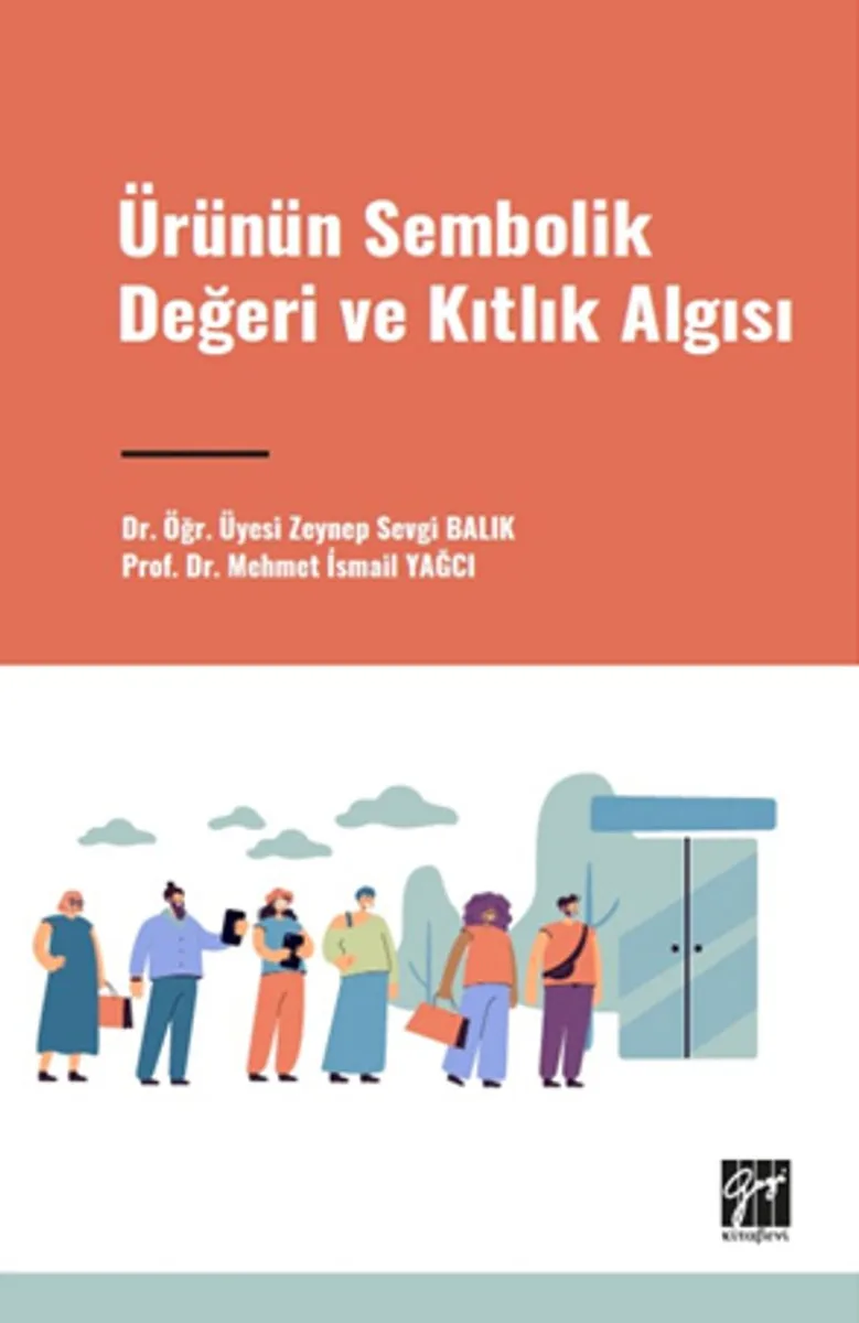 Ürünün Sembolik Değeri ve Kıtlık Algısı