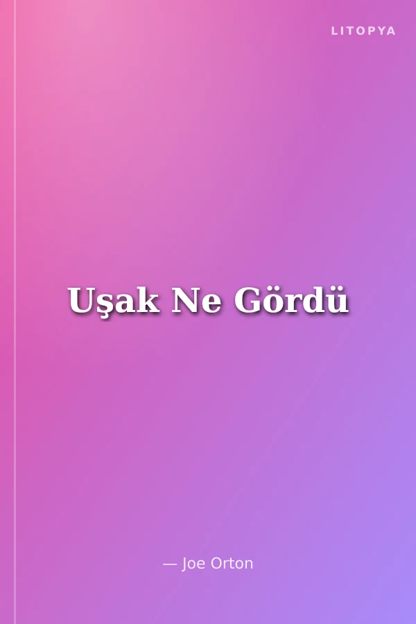 Uşak Ne Gördü