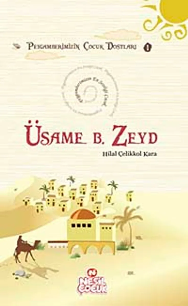 Üsame B. Zeyd Peygamberimizin En Sevdiği Çocuk