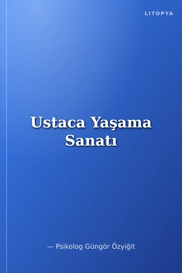 Ustaca Yaşama Sanatı