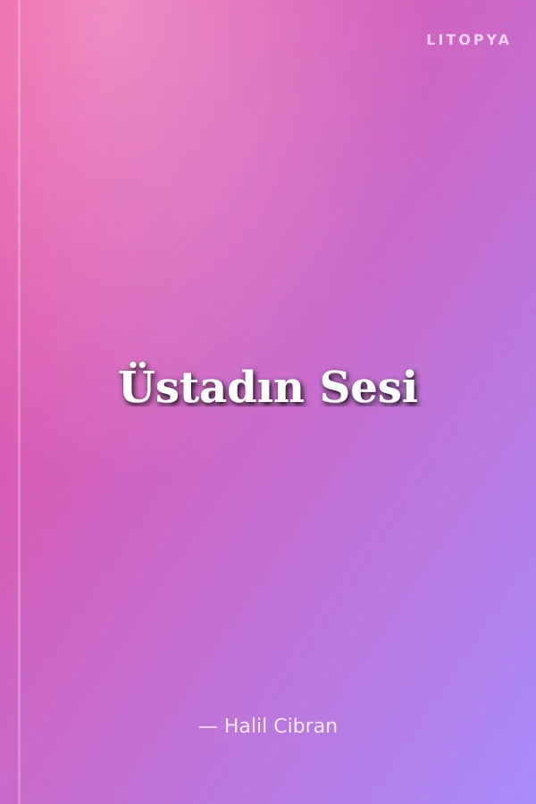 Üstadın Sesi