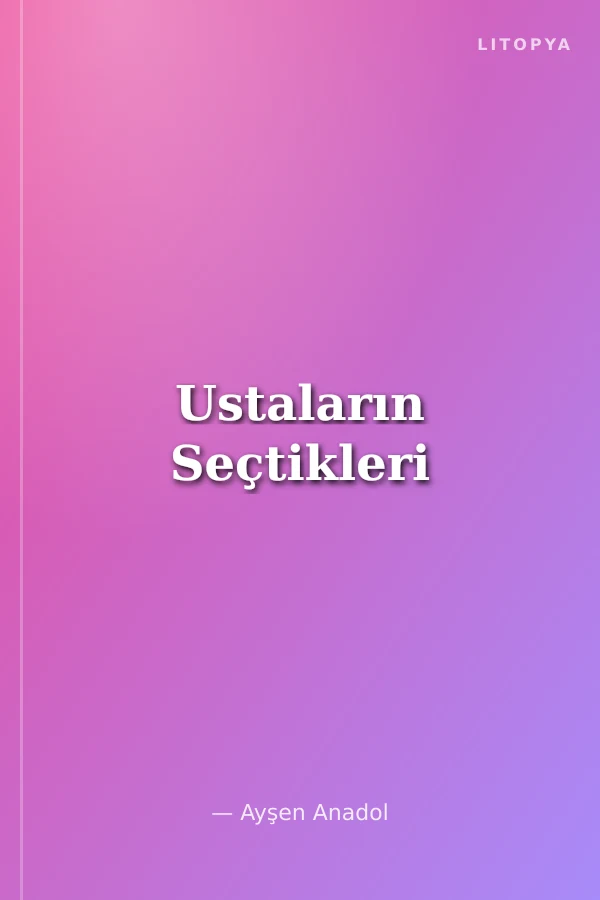 Ustaların Seçtikleri