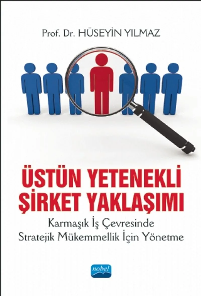 Üstün Yetenekli Şirket Yaklaşımı Karmaşık İş Çevresinde Stratejik Mükemmellik İçin Yönetme
