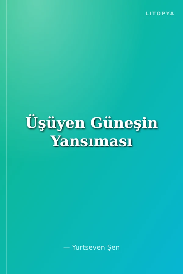Üşüyen Güneşin Yansıması