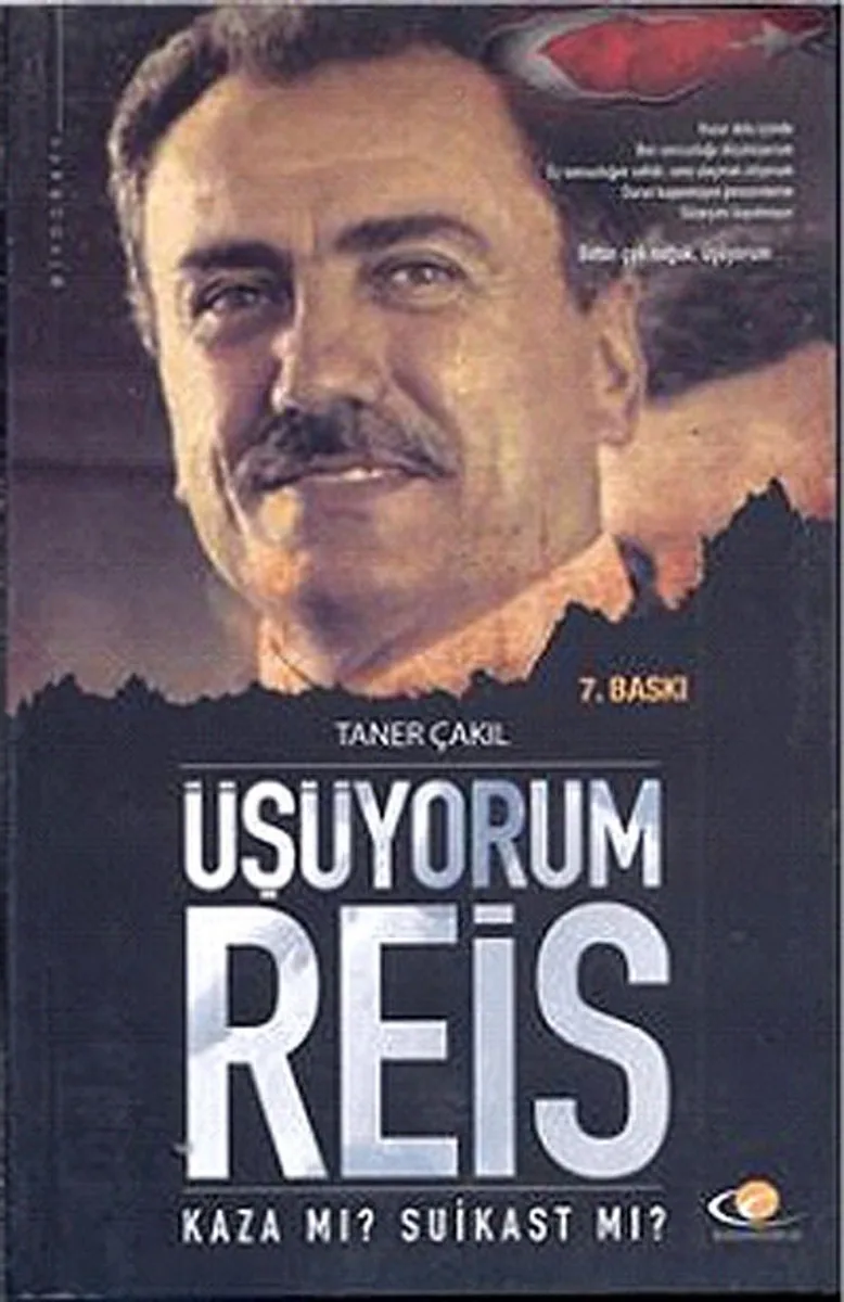 Üşüyorum Reis Kaza mı? Suikast mı?