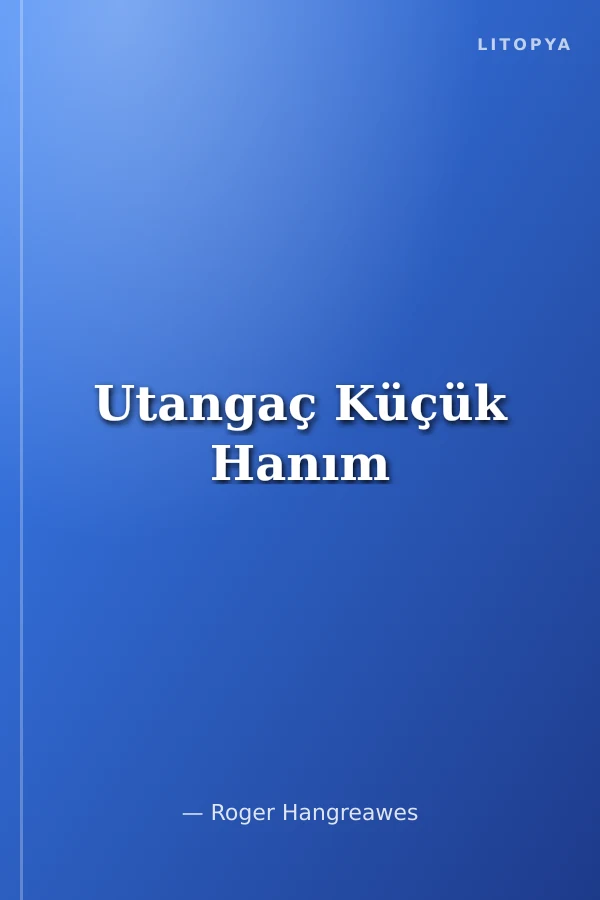 Utangaç Küçük Hanım