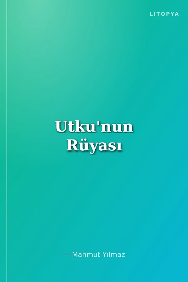 Utku'nun Rüyası