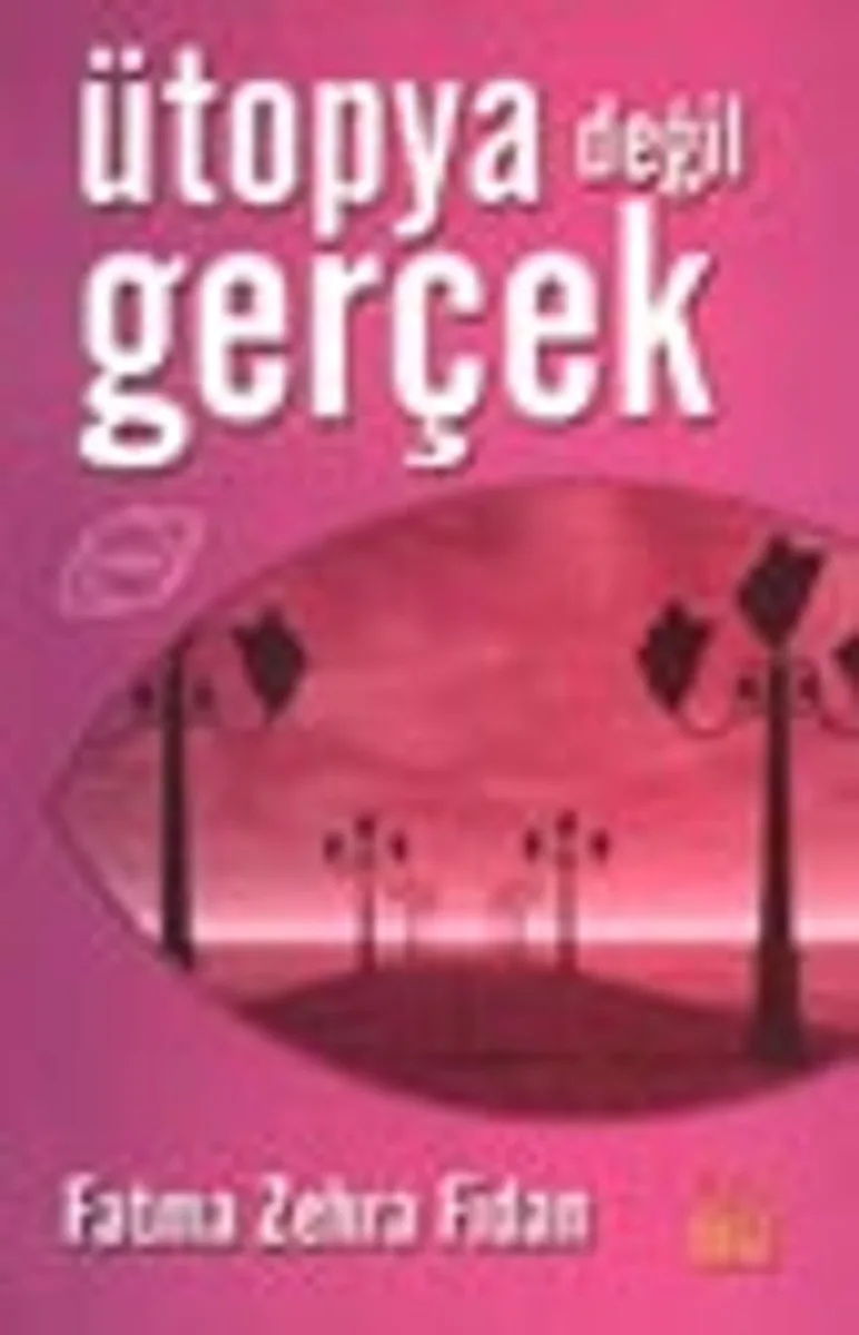 Ütopya Değil Gerçek