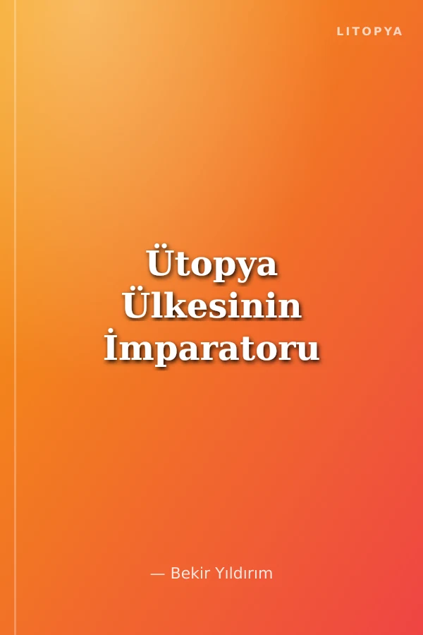 Ütopya Ülkesinin İmparatoru