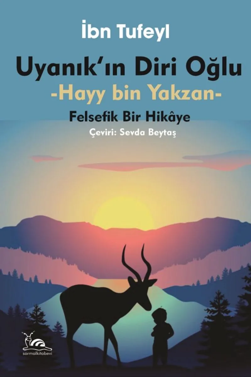 Uyanık'ın Diri Oğlu Hayy Bin Yakzan Felsefik Bir Hikaye