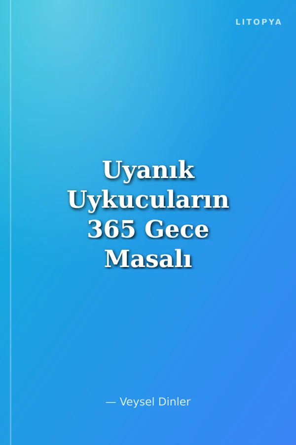 Uyanık Uykucuların 365 Gece Masalı