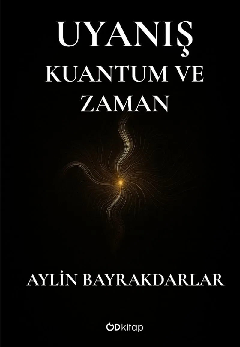 Uyanış Kuantum ve Zaman