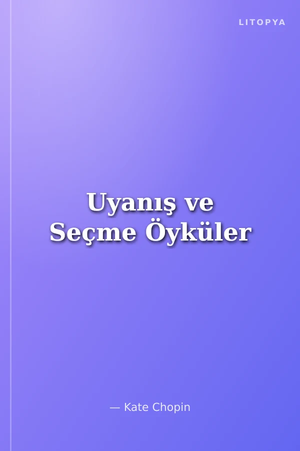 Uyanış ve Seçme Öyküler