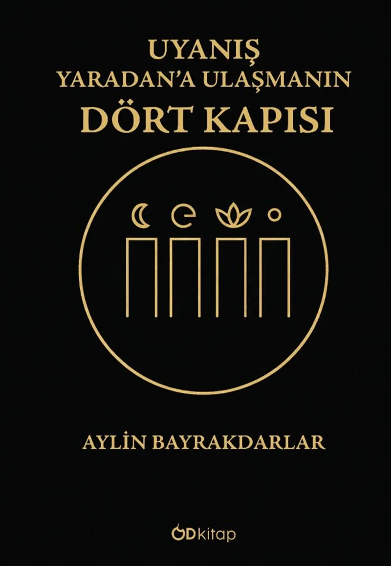 Uyanış: Yaradan'a Ulaşmanın Dört Kapısı