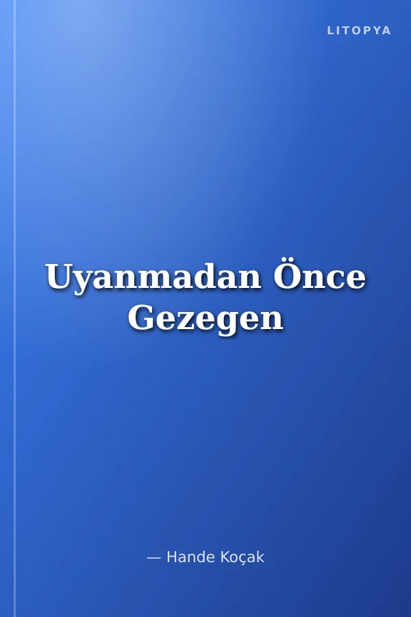 Uyanmadan Önce Gezegen