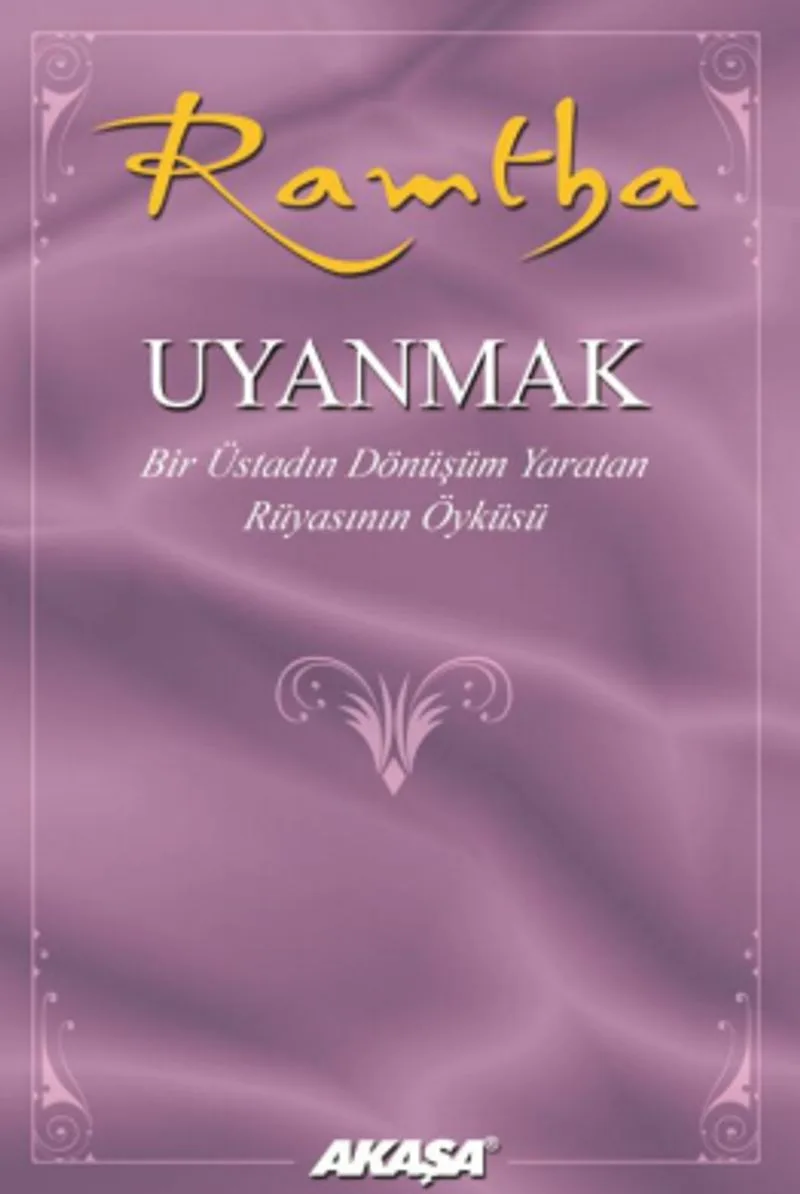 Uyanmak Bir Üstadın Dönüşüm Yaratan Rüyasının Öyküsü
