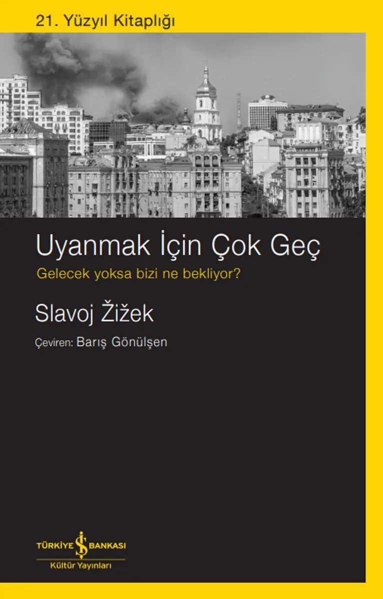 Uyanmak İçin Çok Geç Gelecek Yoksa Bizi Ne Bekliyor?