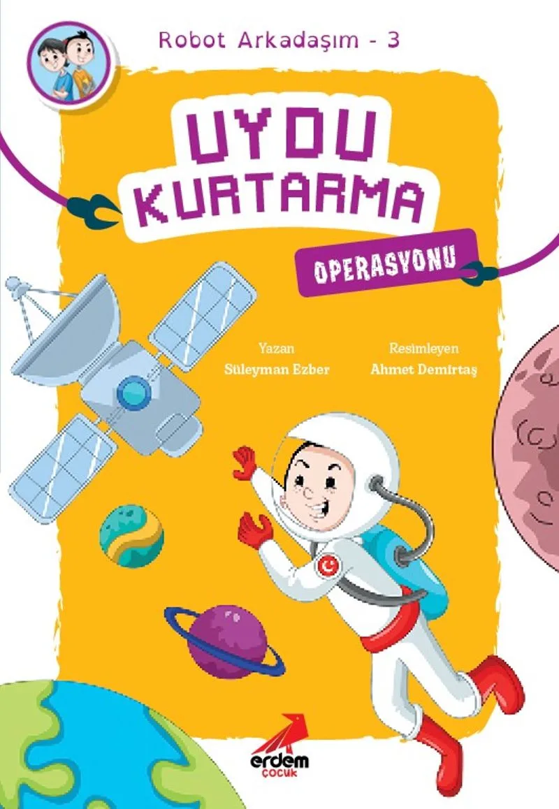 Uydu Kurtarma Operasyonu / Robot Arkadaşım 3