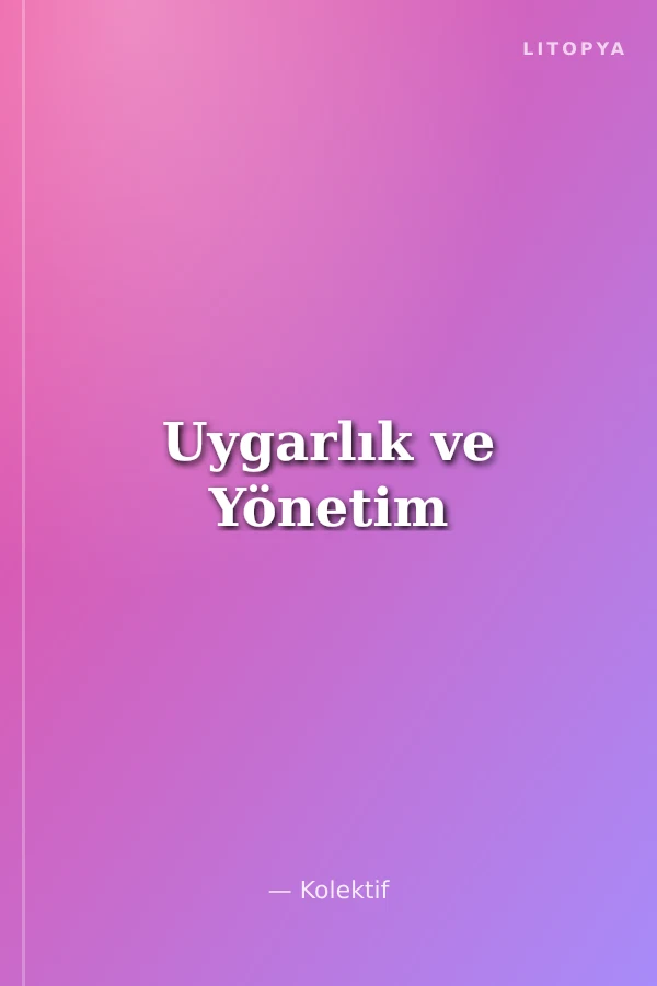 Uygarlık ve Yönetim