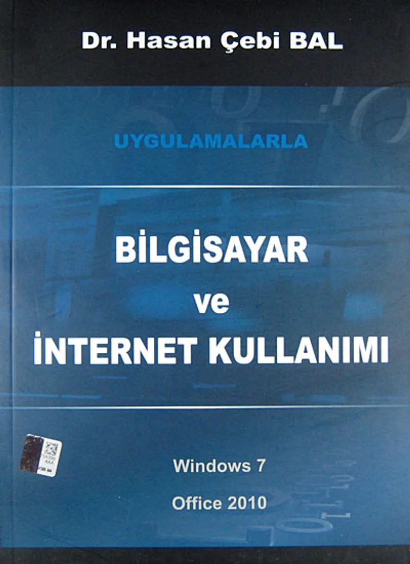 Uygulamalarla Bilgisayar ve İnternet Kullanımı Windows 7 ve Office 2010
