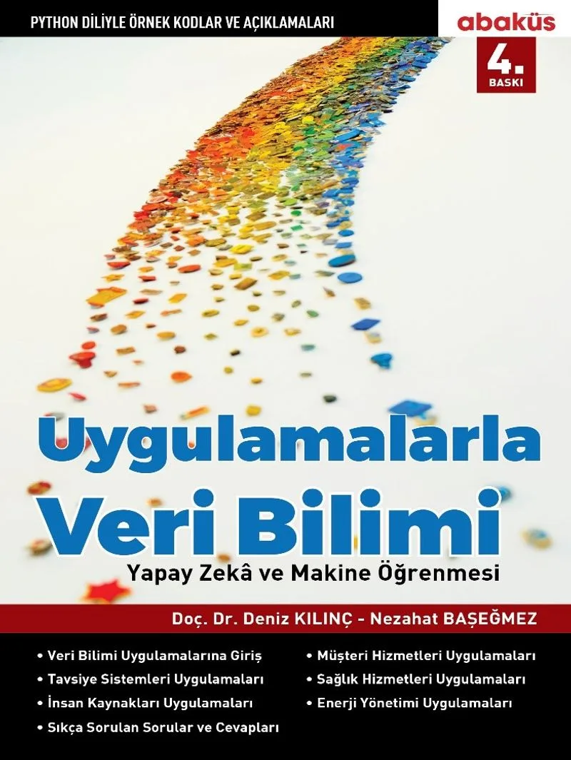 Uygulamalarla Veri Bilimi Yapay Zek&acirc; ve Makine Öğrenmesi