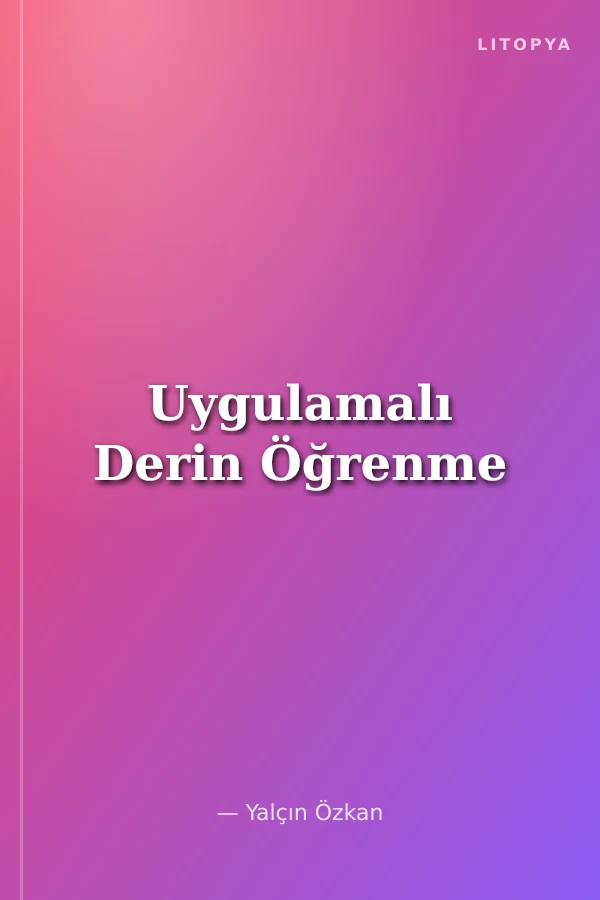 Uygulamalı Derin Öğrenme