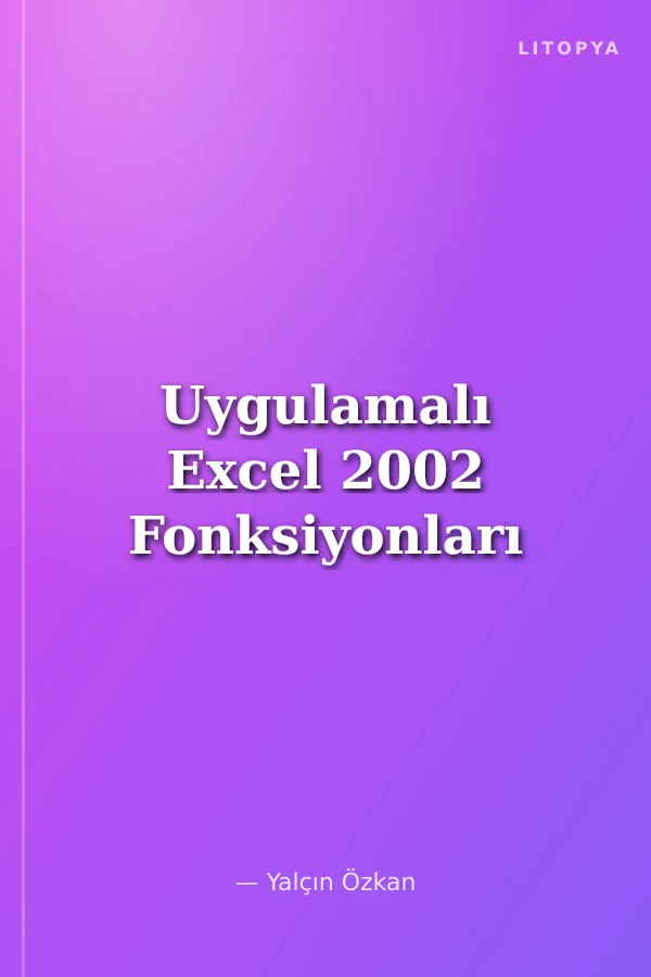 Uygulamalı Excel 2002 Fonksiyonları