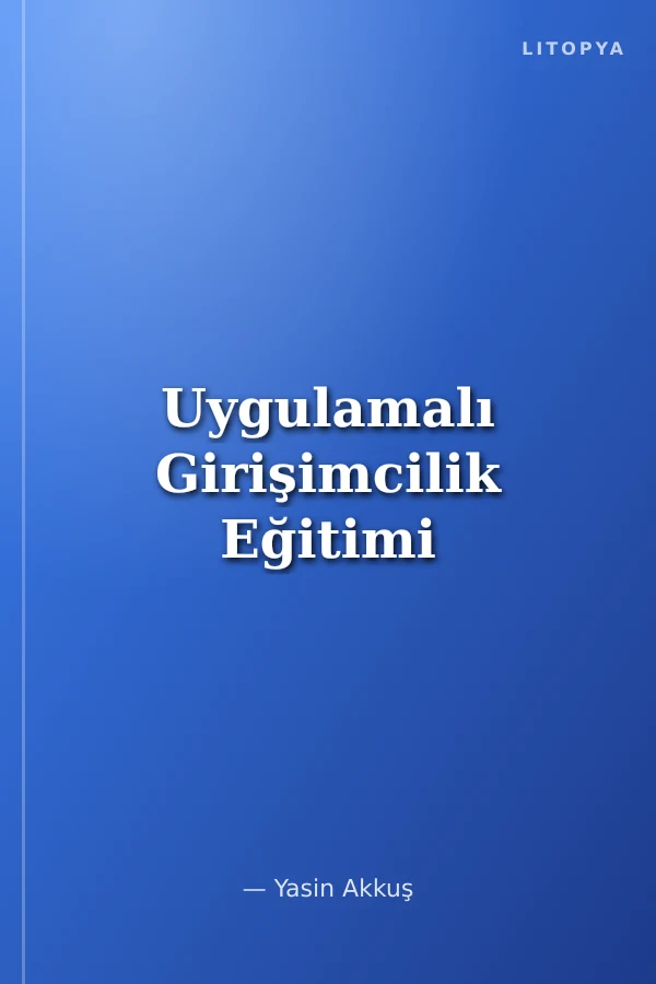 Uygulamalı Girişimcilik Eğitimi