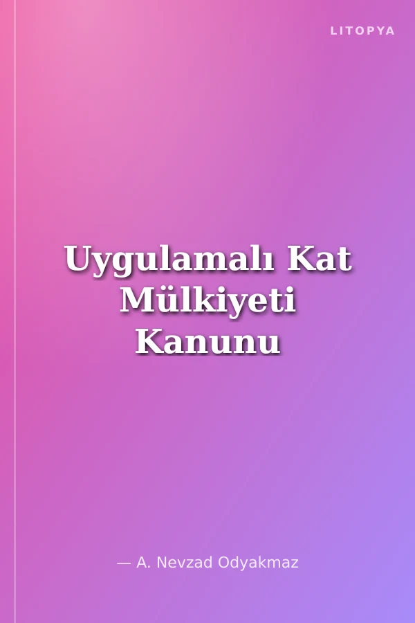 Uygulamalı Kat Mülkiyeti Kanunu