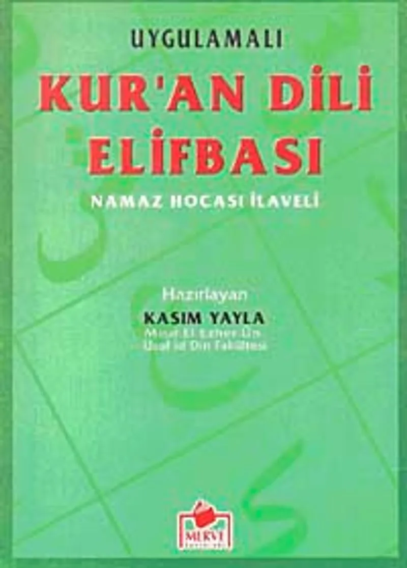 Uygulamalı Kur'an Dili Elifbası Namaz Hocası İlaveli (dergi Boy)