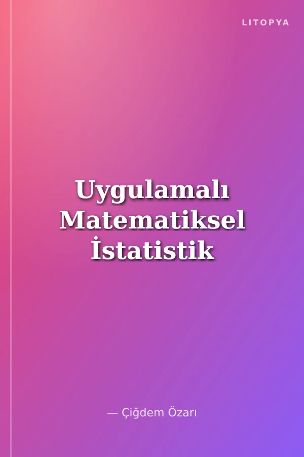 Uygulamalı Matematiksel İstatistik